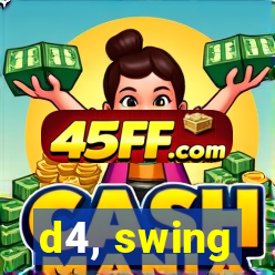 d4, swing